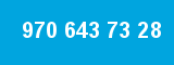 970 643 73 28
